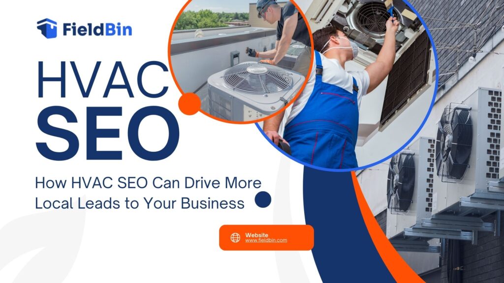 How HVAC SEO Can Drive More Local Leads to Your Business