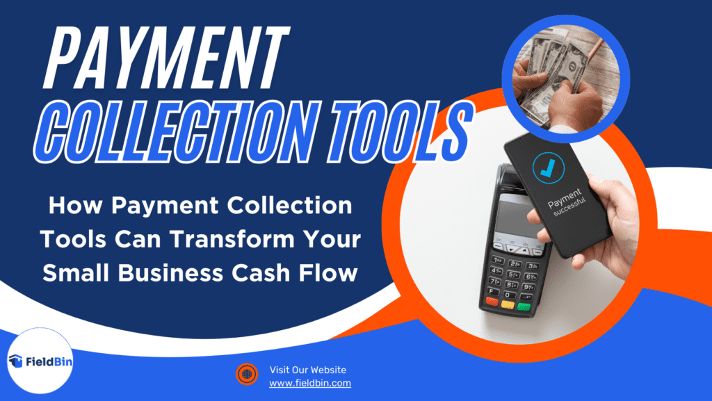 How Payment Collection Tools Can Transform Your Small Business Cash Flow