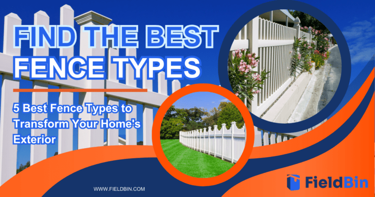 Find the Best Fence Types for Your Dream Home